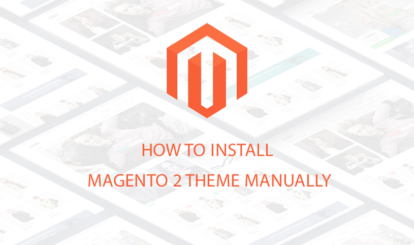 how-to-install-magento-2-theme-manually-