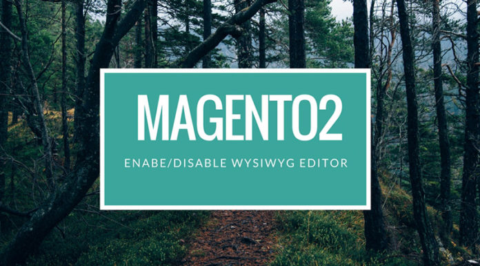 7. 7.disable WYSiWYG editor Magento 2