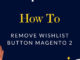remove Wishlist button Magento 2