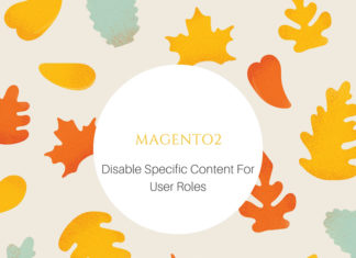 how to disable certain content for specific user roles Magento 2