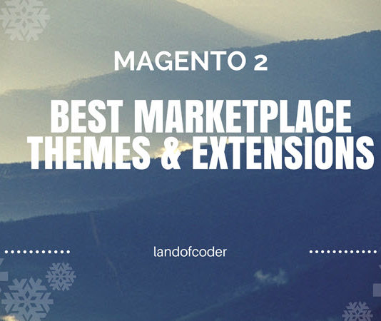 Best Magento 2 Marketplace themes and extensions
