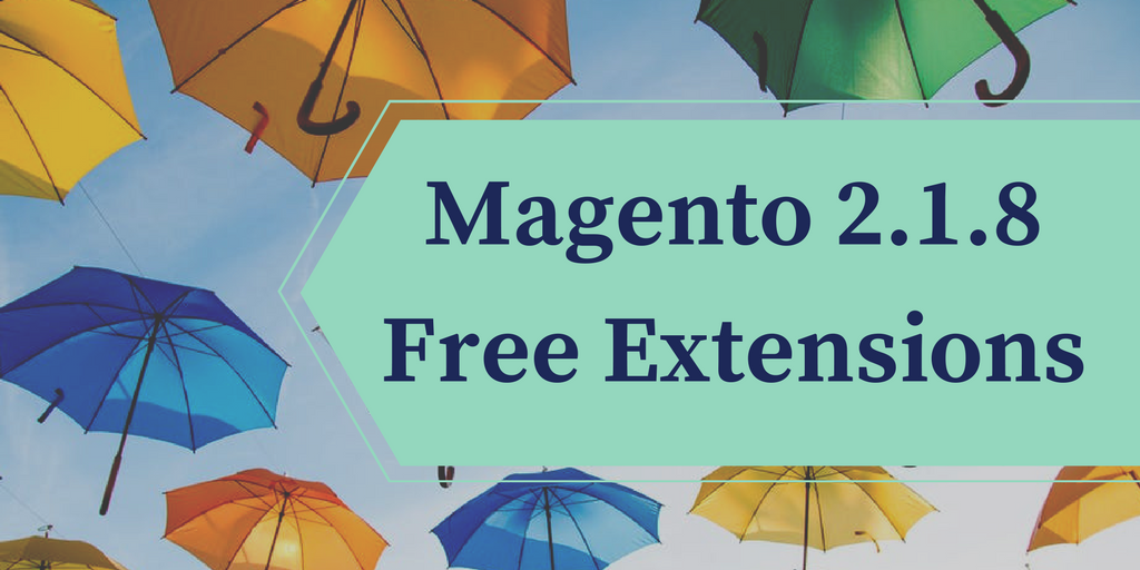 Magento 2.1.8 free extensions