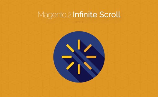 Magento 2 Infinite Scroll Extension - Best magento 2.2 free extensions