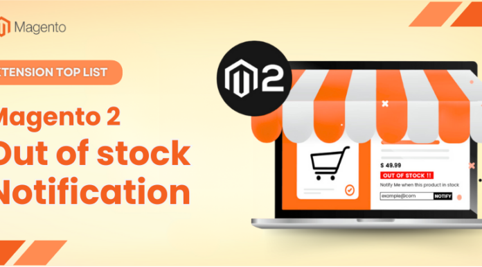 Top Magento 2 Out of Stock Notification Extension