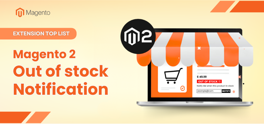 Top Magento 2 Out of Stock Notification Extension