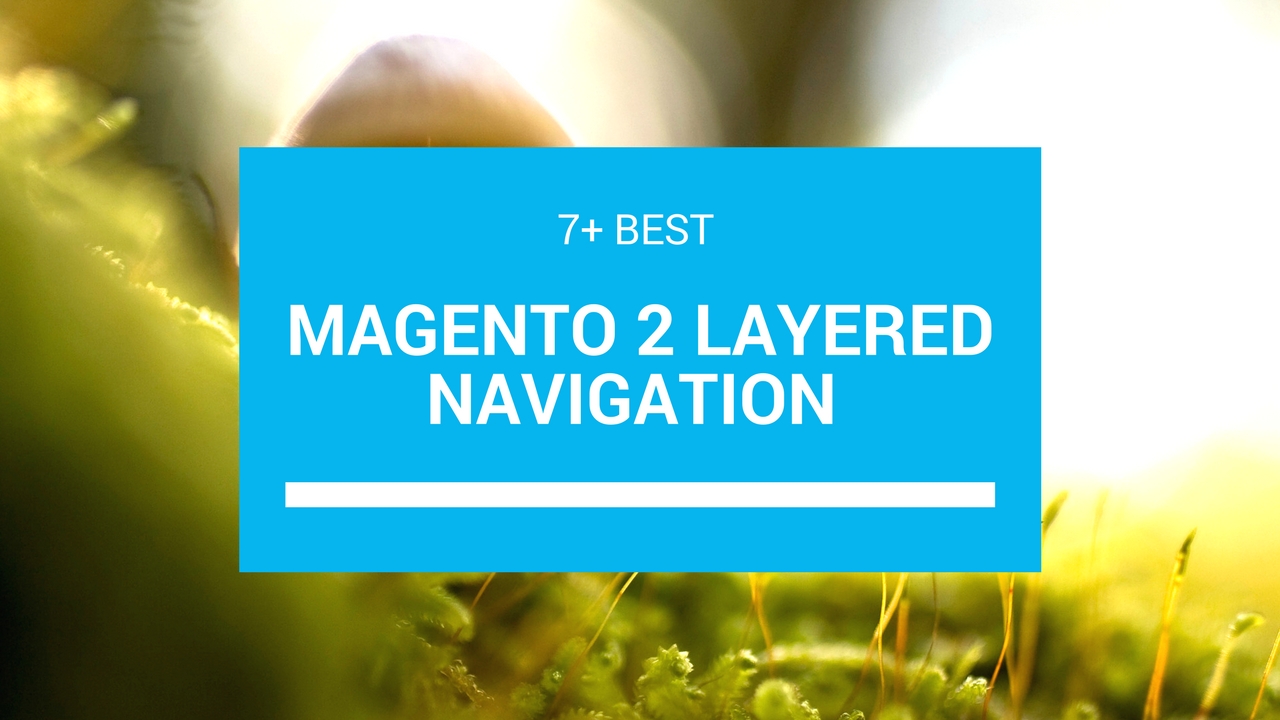 best magento 2 layered navigation
