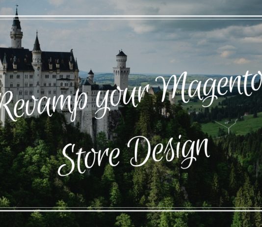 Revamp your Magento Store Design