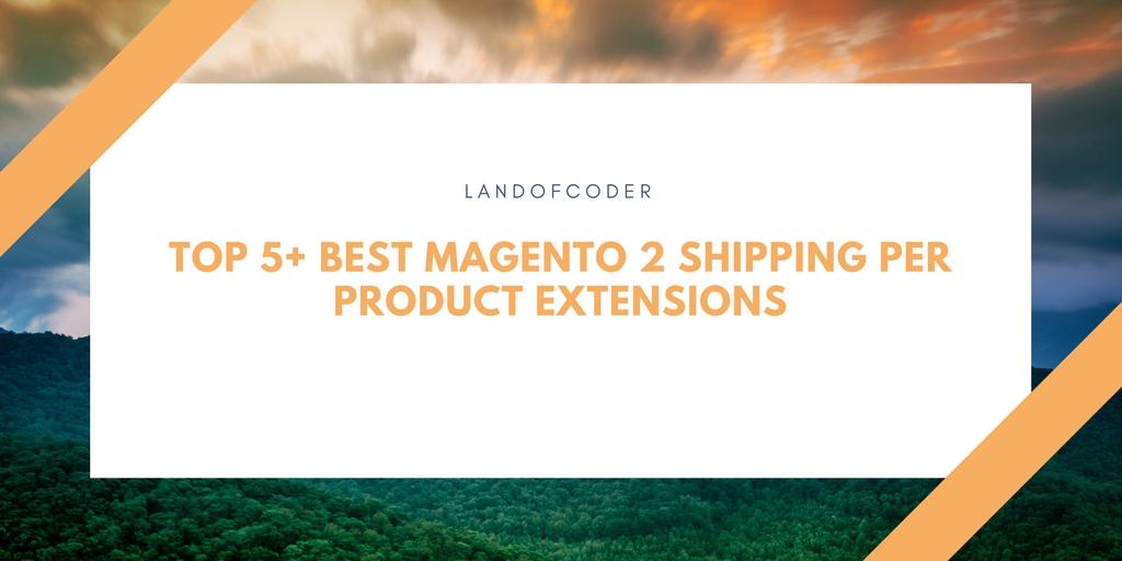 TOP 5+ BEST SHIPPING PER PRODUCT EXENSIONS