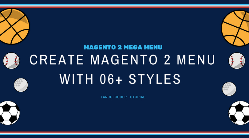 create magento 2 menu with 06 style