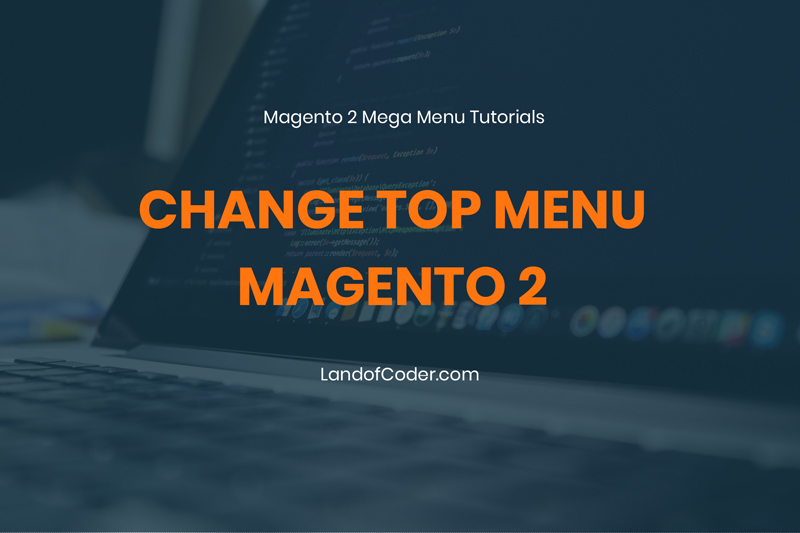 change top menu magento 2