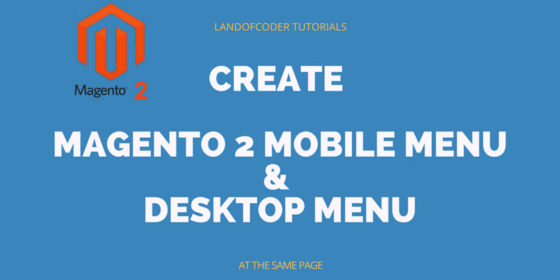 create magento 2 mobile menu tutorials landofcoder