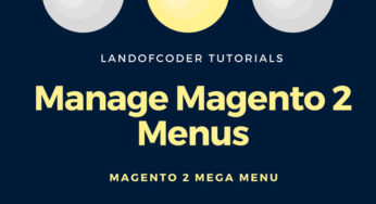 How to Manage Magento 2 Menus with Magento 2 Mega Menu – Landofcoder Tutorials