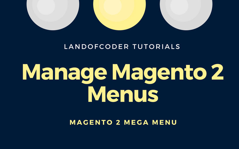 manage magento 2 menus