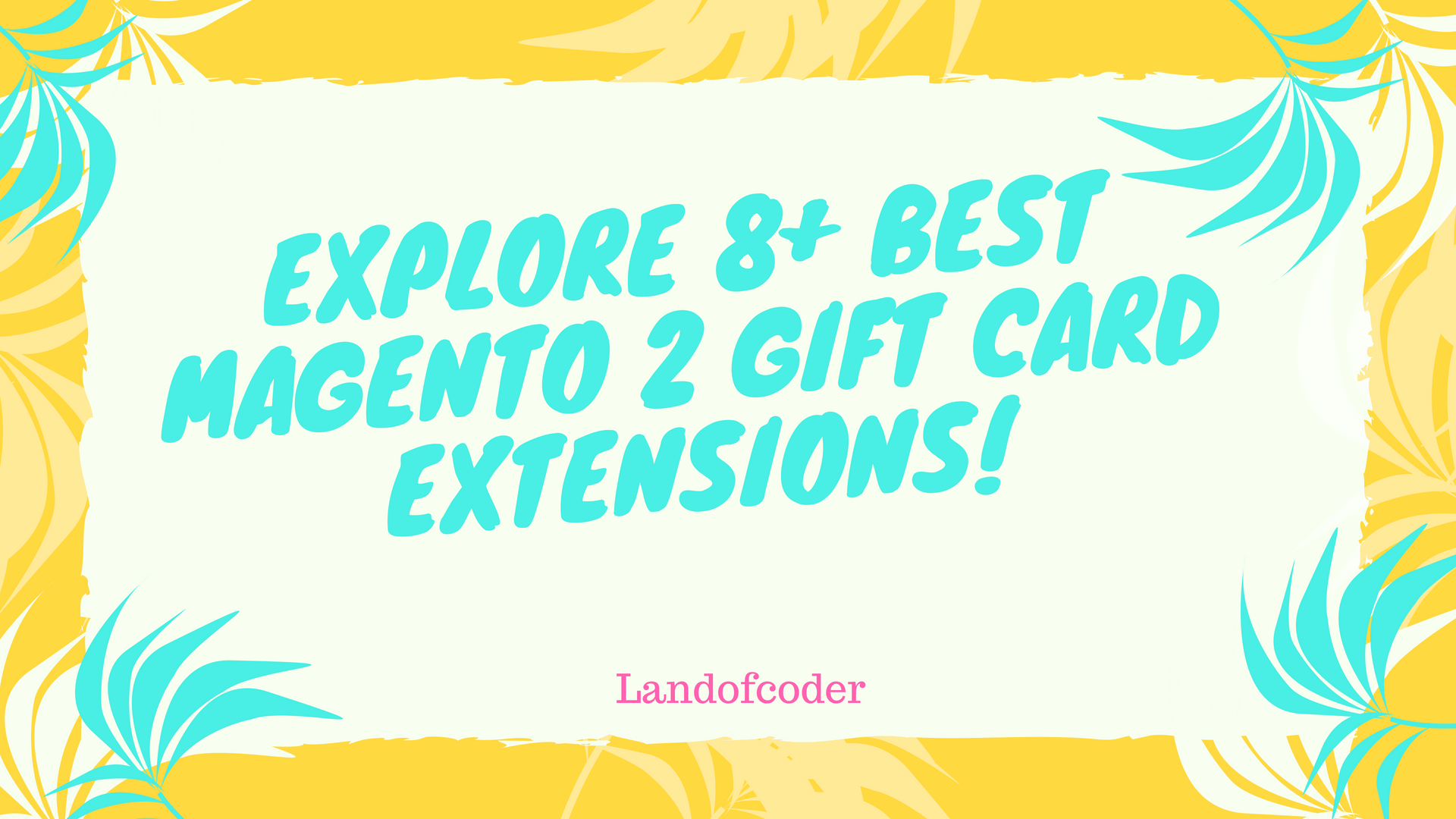 Explore 8+ best magento 2 gift card extensions