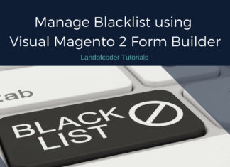 Landofcoder Tutorial: manage blacklist using visual Magento 2 Form Builder