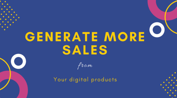Generate More Sales from your Digital Products