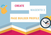 create magento 2 page builder profile