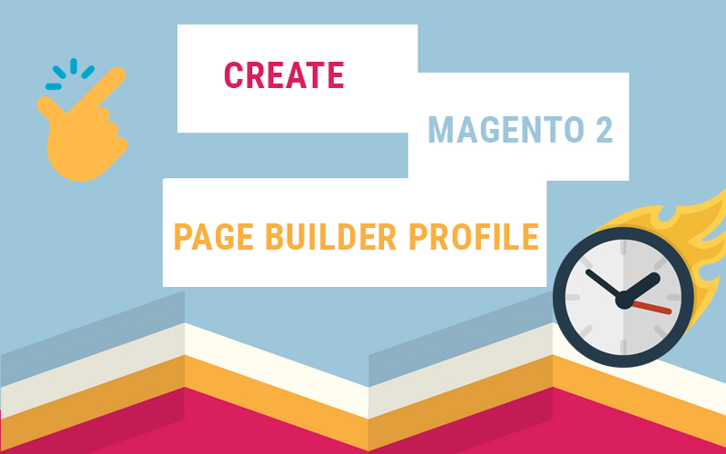 create magento 2 page builder profile