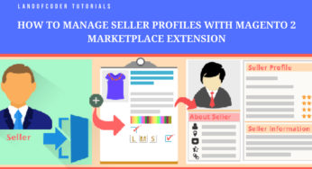How to manage seller profiles with Magento 2 Marketplace Extension | Landofcoder Tutorials