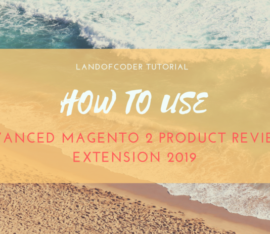 How to use Advanced Magento 2 Product Reviews Extension 2019