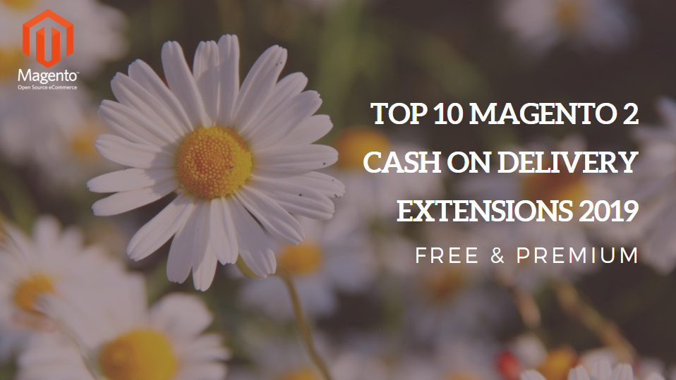 top 10 magento 2 cash on delivery extensions 2019 free & premium