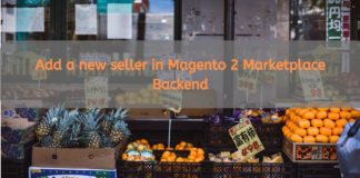 How to add a new seller in Magento 2 Marketplace extension