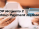 Best Magento 2 Admin Payment Method