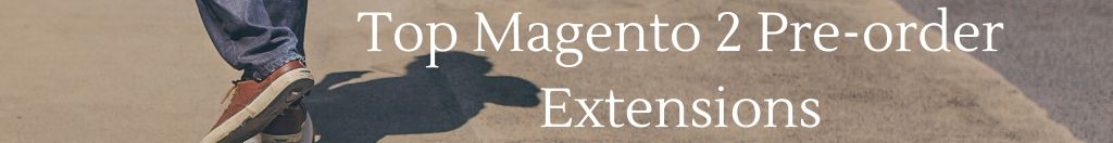 magento 2 pre-order extension