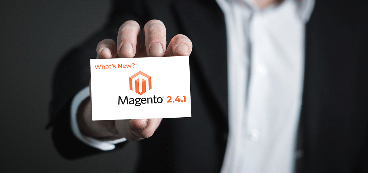 What’s New in Magento 2.4.1
