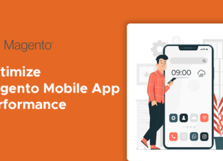 practises to optimize Magento mobile app performance