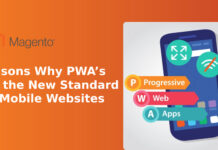 Top 7+ Reasons Why PWA’s Are the New Standard for Mobile Websites