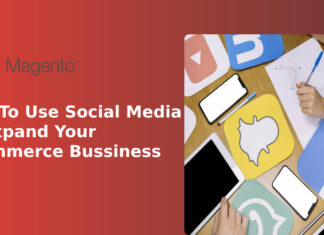 Tips To Use Social Media To Expand Your eCommerce Bussiness