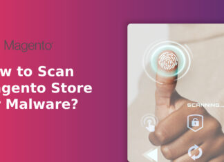 How to Scan Magento Store for Malware?