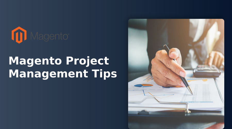 Magento Project Management Tips