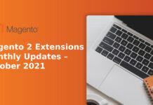 Magento 2 Extensions Monthly Updates – October 2021