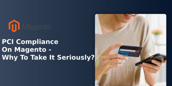 What Is PCI Compliance On Magento And Why To Take It Seriously?