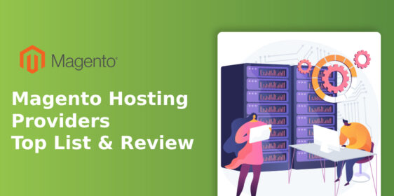 Top 7+ Magento Hosting Providers | 2021 Updated