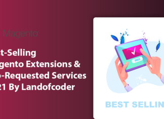 Best-Selling Magento Extensions & Top-Requested Services 2021 By Landofcoder