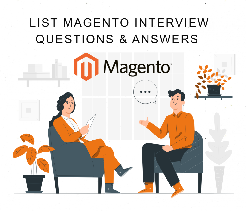 List Magento Interview Questions and Answers