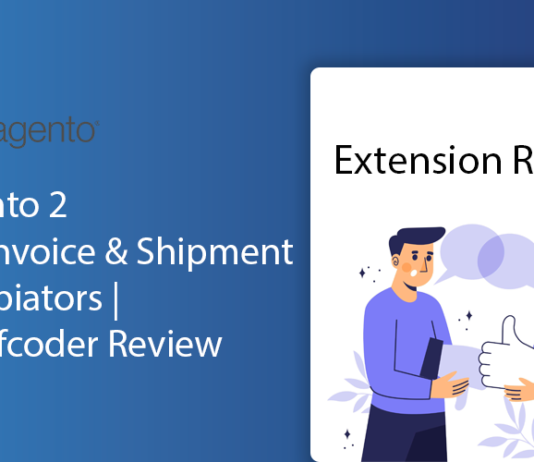 Magento 2 Auto Invoice & Shipment by Webiators | Landofcoder Review