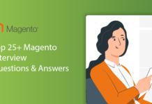 Top 25+ Magento Interview Questions & Answers
