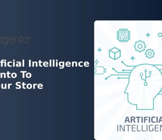 Use Artificial Intelligence In Magento To Grow Your Store