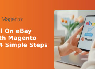 Sell On eBay With Magento In 4 Simple Steps