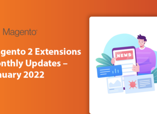 Magento 2 Extensions Monthly Updates – January 2022