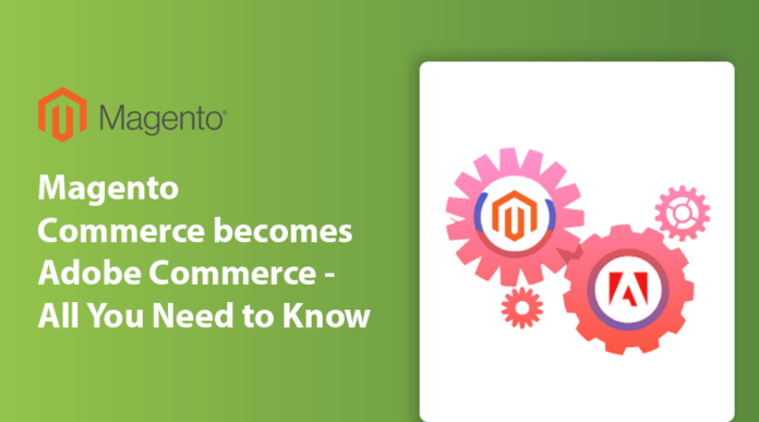 Magento Commerce becomes Adobe Commerce
