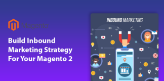 Build Inbound Marketing Strategy For Your Magento 2