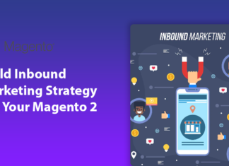 Build Inbound Marketing Strategy For Your Magento 2