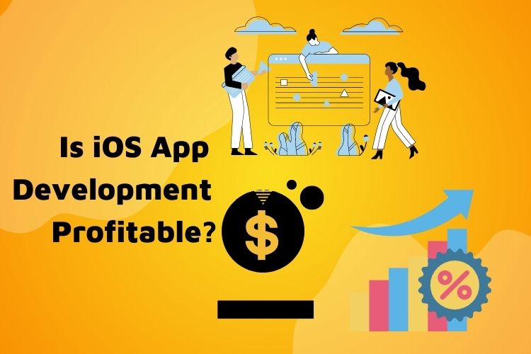 Is iOS app development profitable?
