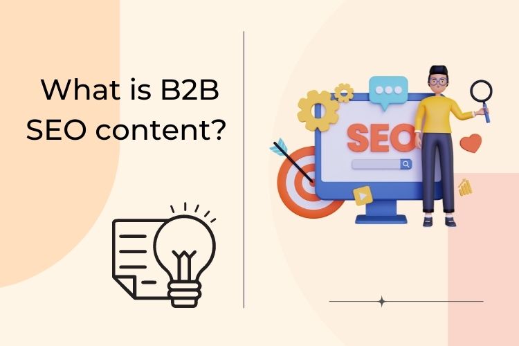 What is B2B SEO Content?