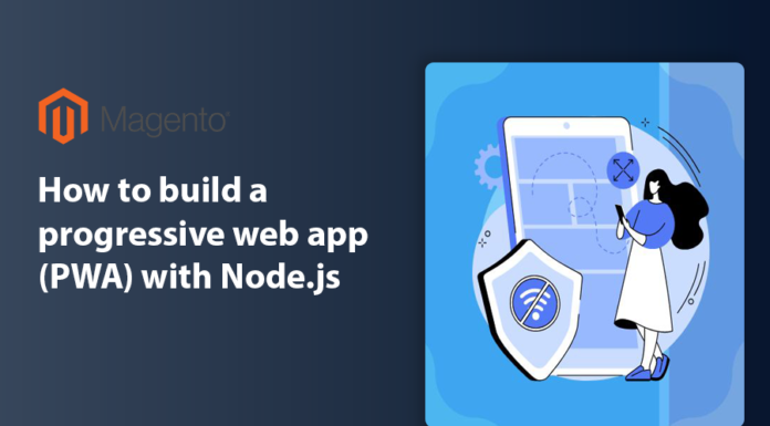 How to build a progressive web app (PWA) with Node.js